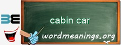 WordMeaning blackboard for cabin car